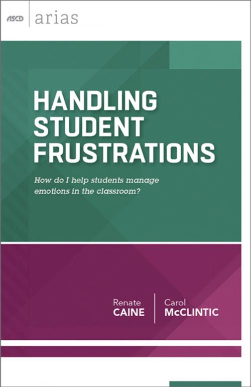 Cover of the book Handling Student Frustrations by Renate Caine, Carol McClintic, ASCD