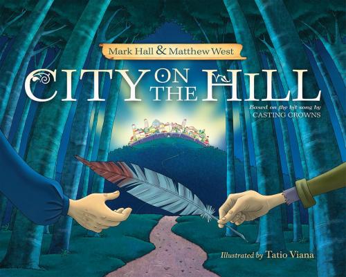 Cover of the book City on the Hill by Mark Hall, Matthew West, B&H Publishing Group
