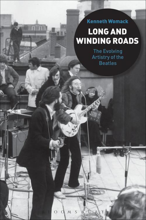 Cover of the book Long and Winding Roads by Kenneth Womack, Bloomsbury Publishing