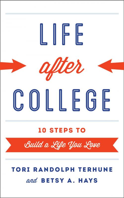 Cover of the book Life after College by Tori Randolph Terhune, Betsy A. Hays, Rowman & Littlefield Publishers