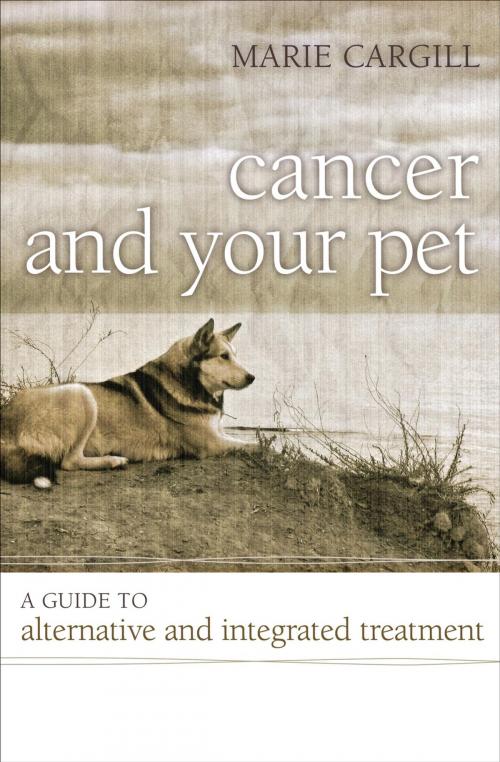 Cover of the book Cancer and Your Pet by Marie Cargill, Rowman & Littlefield Publishers