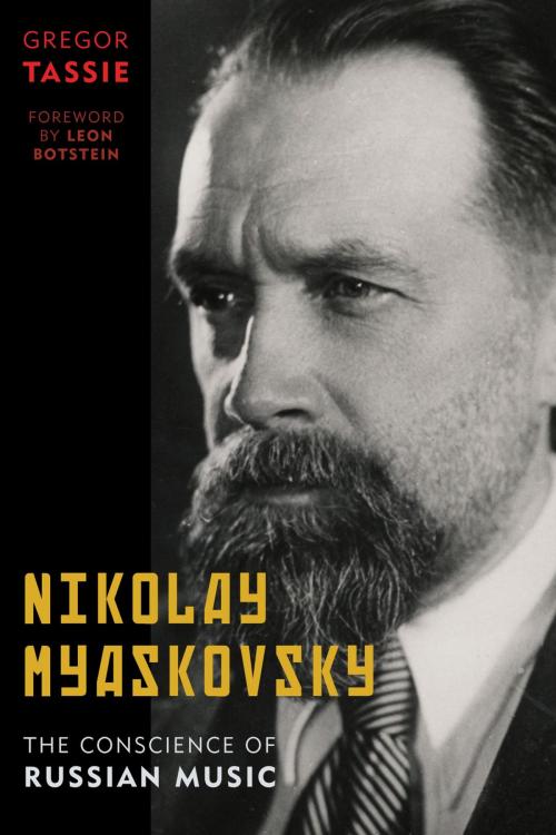 Cover of the book Nikolay Myaskovsky by Gregor Tassie, Rowman & Littlefield Publishers
