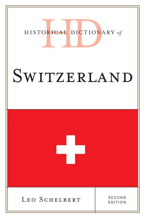 Cover of the book Historical Dictionary of Switzerland by Leo Schelbert, Rowman & Littlefield Publishers