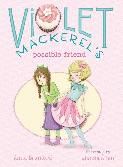 Cover of the book Violet Mackerel's Possible Friend by Anna Branford, Atheneum Books for Young Readers