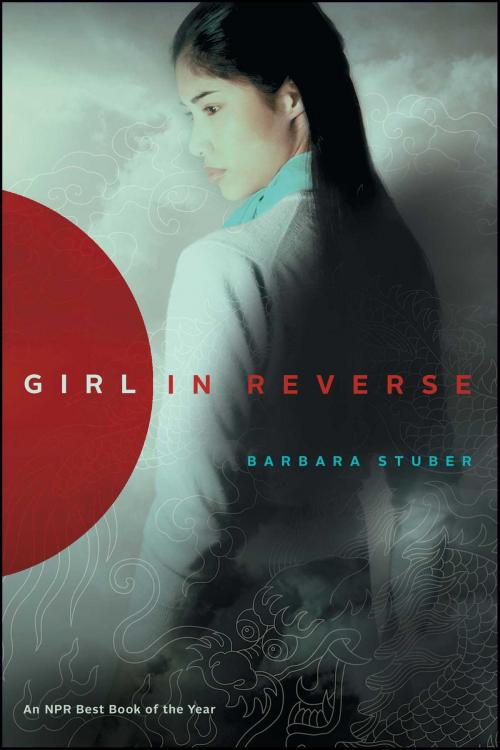 Cover of the book Girl in Reverse by Barbara Stuber, Margaret K. McElderry Books