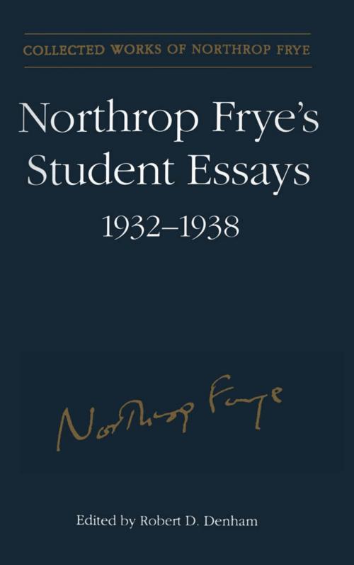 Cover of the book Northrop Frye's Student Essays, 1932-1938 by Northrop Frye, University of Toronto Press, Scholarly Publishing Division