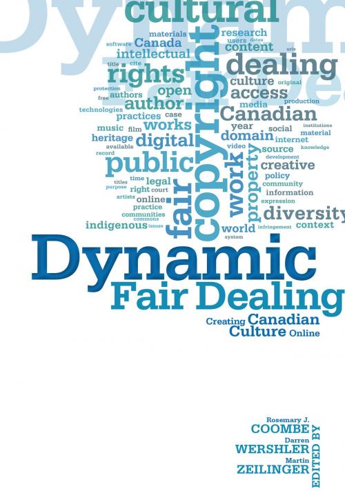 Cover of the book Dynamic Fair Dealing by Rosemary Coombe, Darren  Wershler, Martin Zeilinger, University of Toronto Press, Scholarly Publishing Division