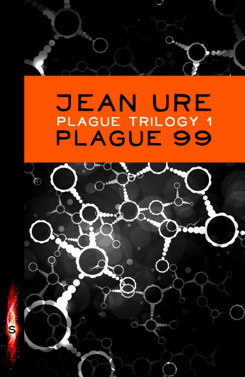 Cover of the book Plague Trilogy: Plague 99 by Jean Ure, Hachette Children's