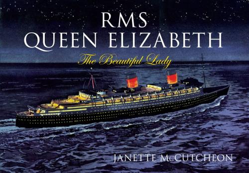 Cover of the book RMS Queen Elizabeth by Janette McCutcheon, Amberley Publishing