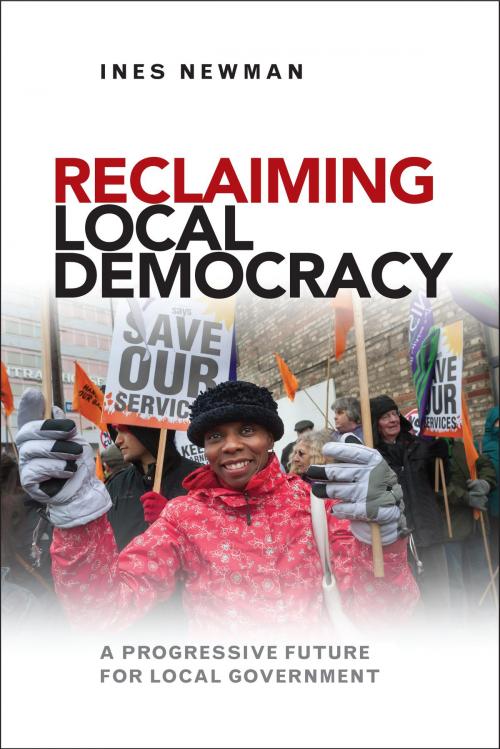 Cover of the book Reclaiming local democracy by Newman, Ines, Policy Press