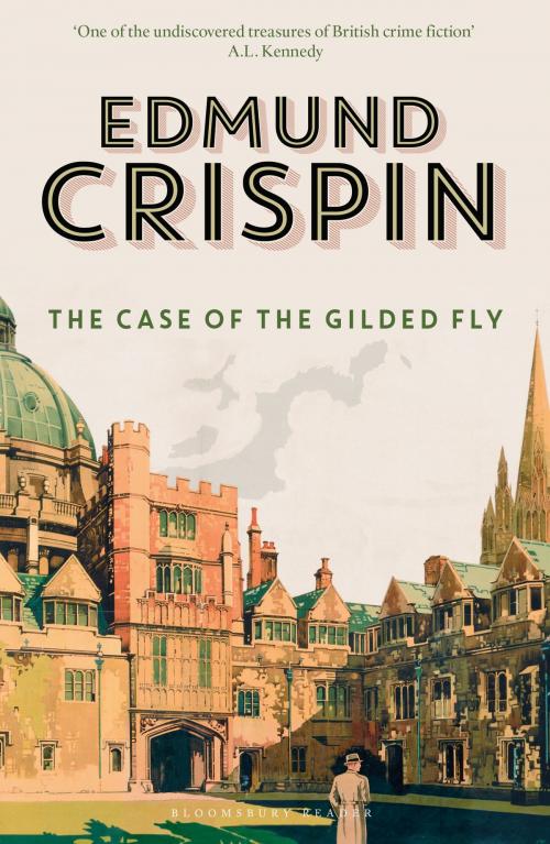 Cover of the book The Case of the Gilded Fly by Edmund Crispin, Bloomsbury Publishing