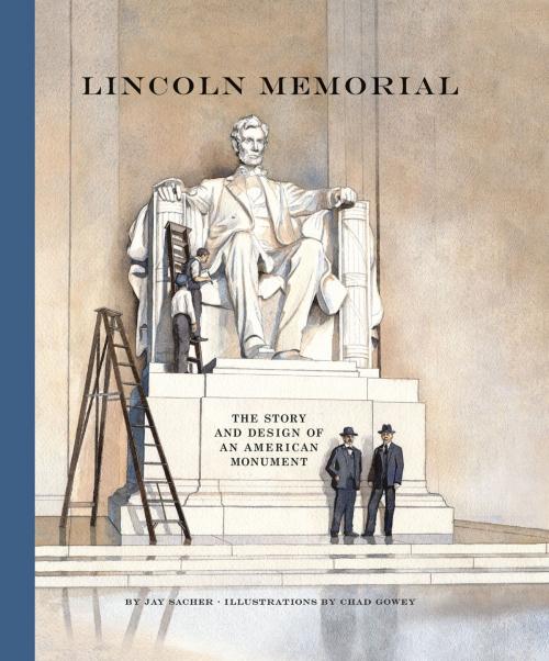 Cover of the book Lincoln Memorial by Jay Sacher, Chronicle Books LLC