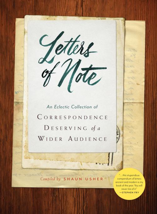Cover of the book Letters of Note: Volume 1 by Shaun Usher, Chronicle Books LLC