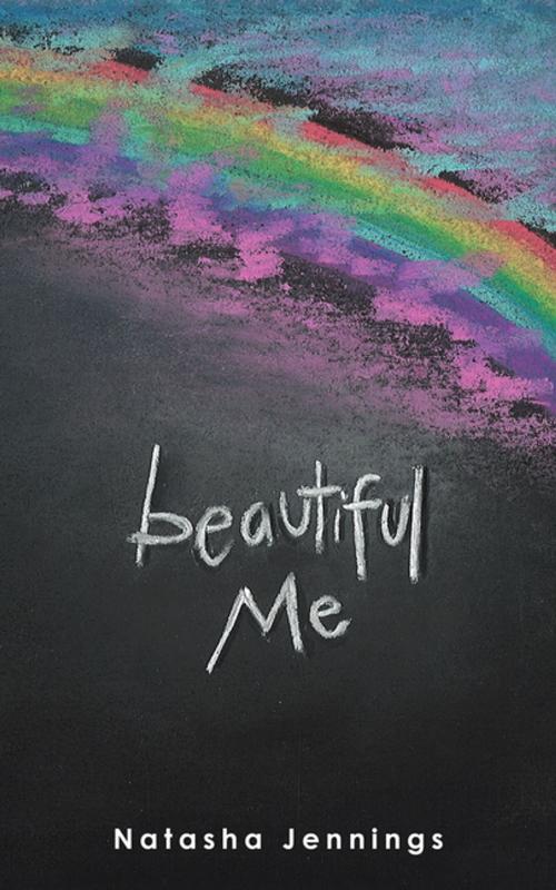 Cover of the book Beautiful Me by Natasha Jennings, Balboa Press AU