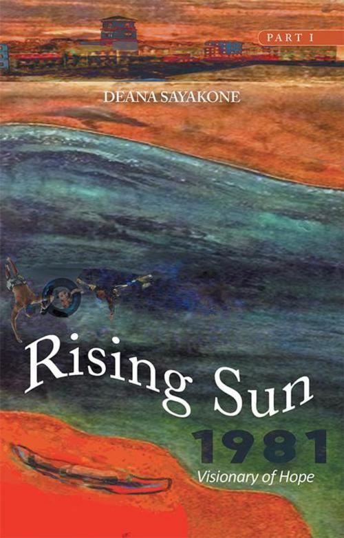 Cover of the book Rising Sun by Deana Coak, Balboa Press