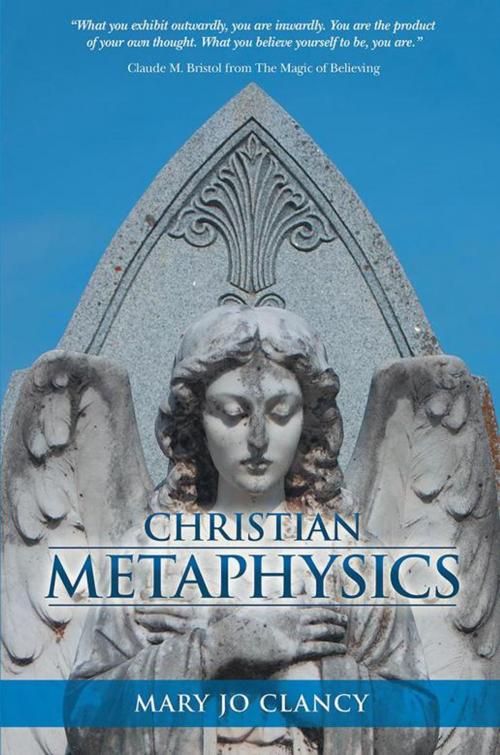 Cover of the book Christian Metaphysics by Mary Jo Clancy, Balboa Press