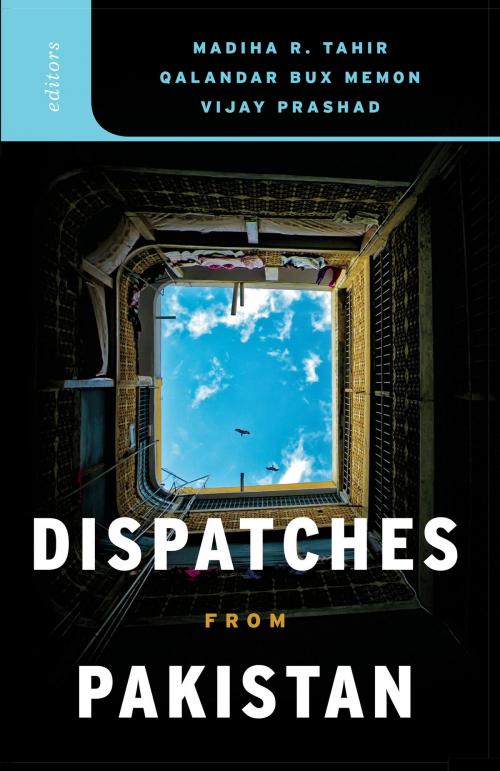 Cover of the book Dispatches from Pakistan by , University of Minnesota Press