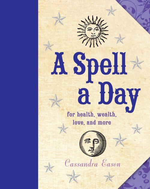 Cover of the book A Spell a Day by Cassandra Eason, Sterling Ethos