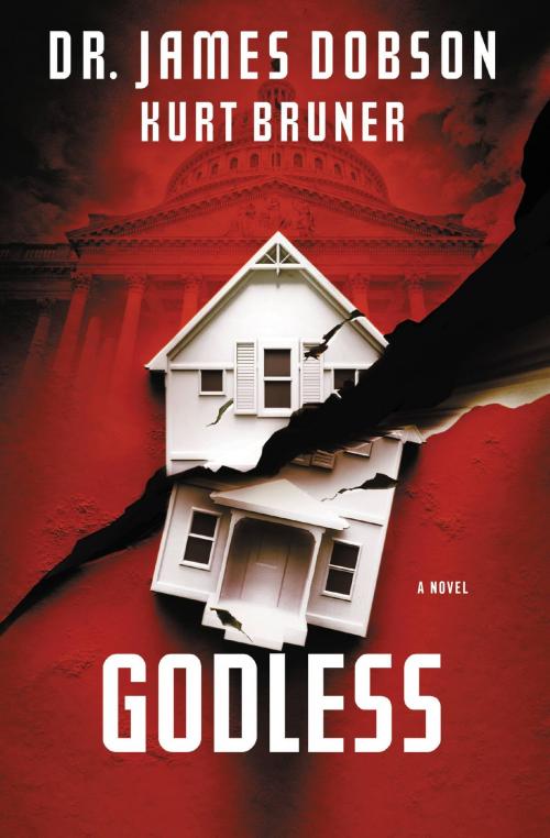 Cover of the book Godless by James Dobson, Kurt Bruner, FaithWords