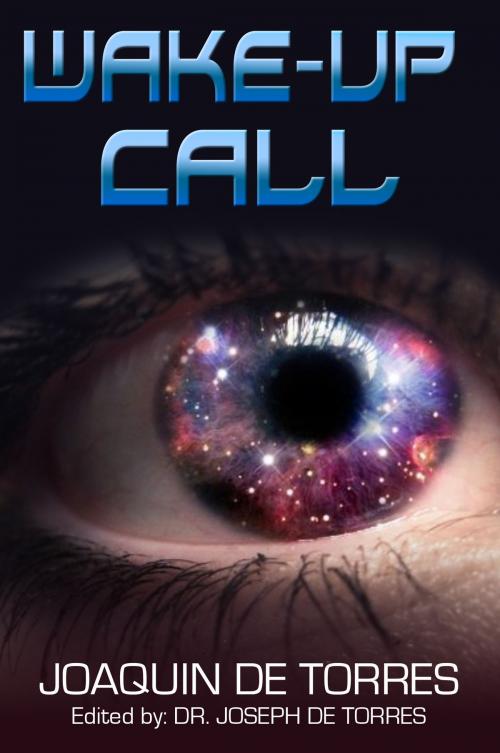 Cover of the book Wake-Up Call by Joaquin De Torres, eBookIt.com