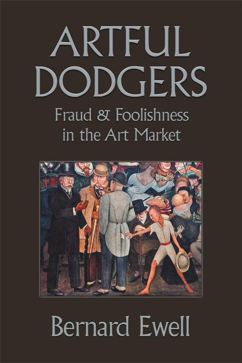 Cover of the book Artful Dodgers by Bernard Ewell, Abbott Press
