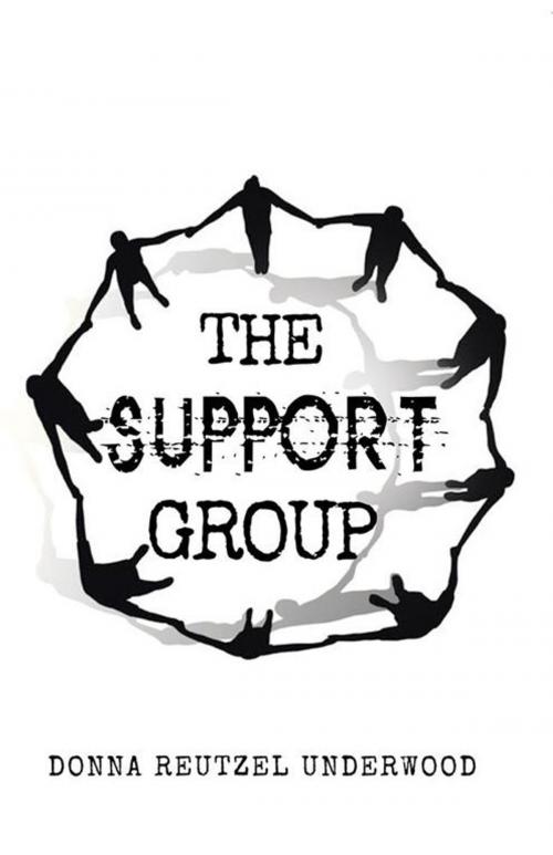 Cover of the book The Support Group by Donna Reutzel Underwood, Abbott Press