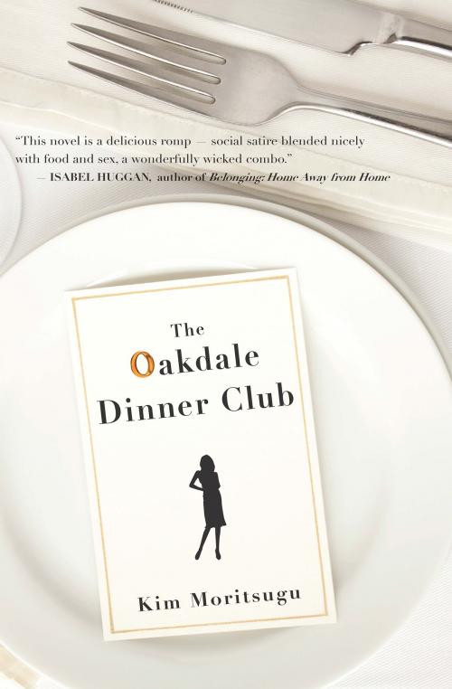 Cover of the book The Oakdale Dinner Club by Kim Moritsugu, Dundurn