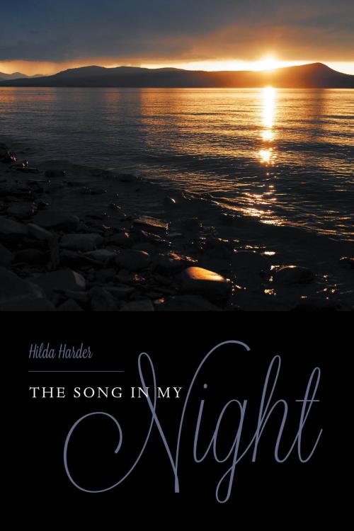 Cover of the book The Song In My Night by Hilda Harder, FriesenPress