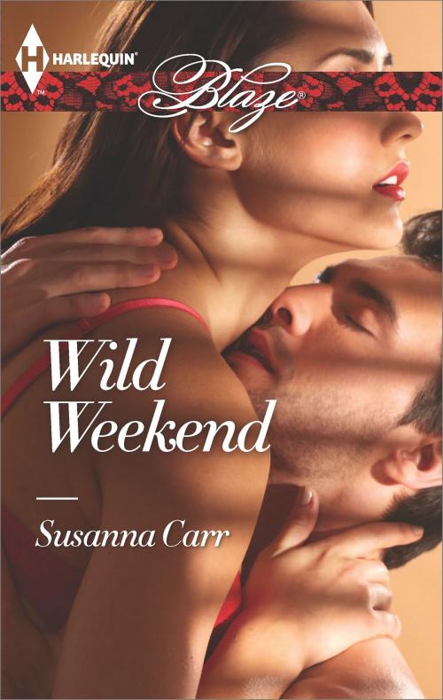 Cover of the book Wild Weekend by Susanna Carr, Harlequin