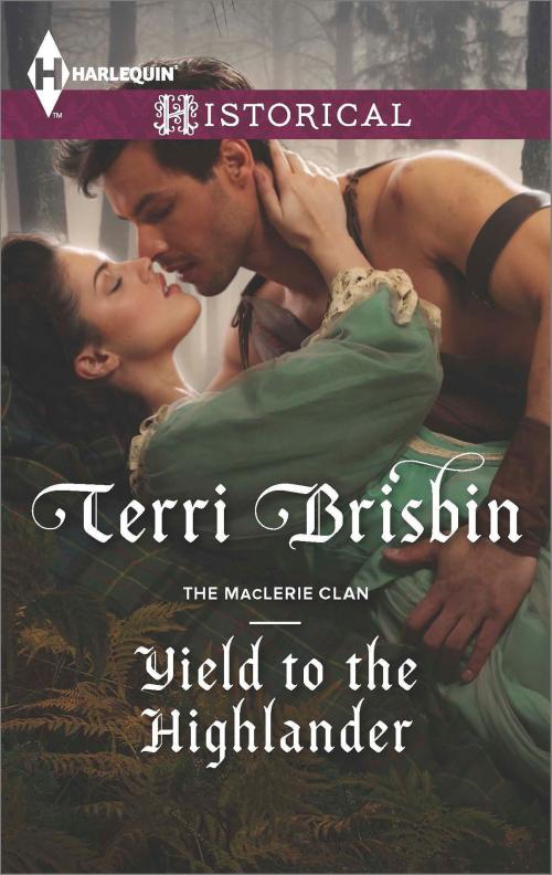 Cover of the book Yield to the Highlander by Terri Brisbin, Harlequin