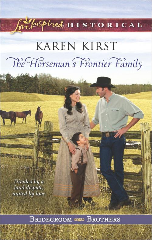Cover of the book The Horseman's Frontier Family by Karen Kirst, Harlequin