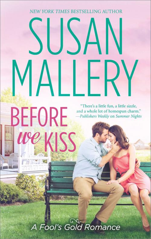 Cover of the book Before We Kiss by Susan Mallery, HQN Books