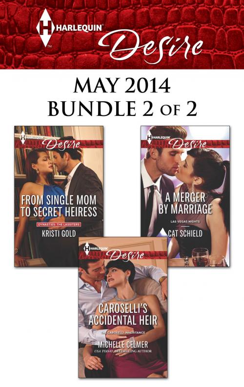 Cover of the book Harlequin Desire May 2014 - Bundle 2 of 2 by Kristi Gold, Michelle Celmer, Cat Schield, Harlequin