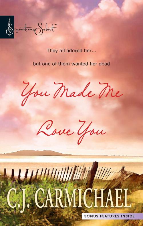 Cover of the book You Made Me Love You by C.J. Carmichael, Harlequin