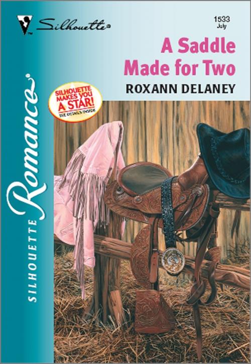 Cover of the book A Saddle Made for Two by Roxann Delaney, Harlequin