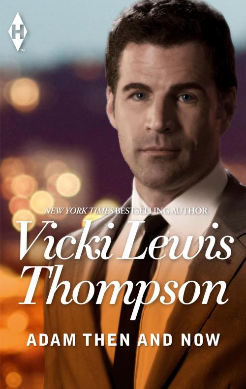 Cover of the book Adam Then and Now by Vicki Lewis Thompson, Harlequin