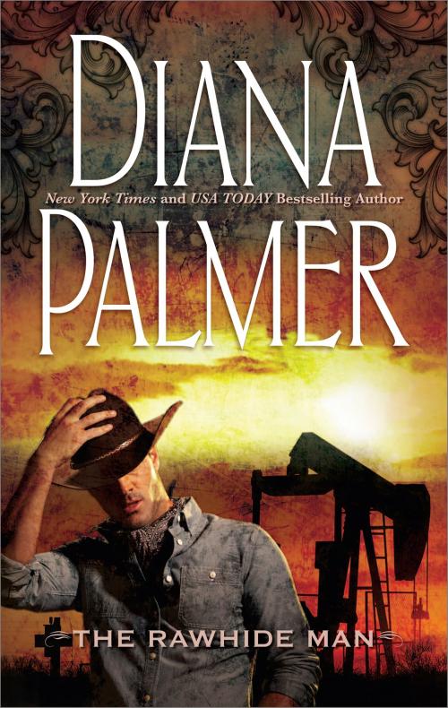 Cover of the book The Rawhide Man by Diana Palmer, Harlequin