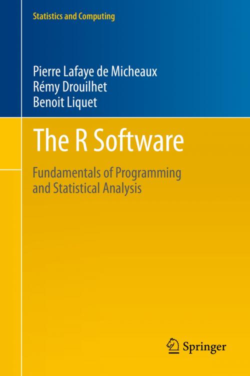 Cover of the book The R Software by Pierre Lafaye de Micheaux, Rémy Drouilhet, Benoit Liquet, Springer New York