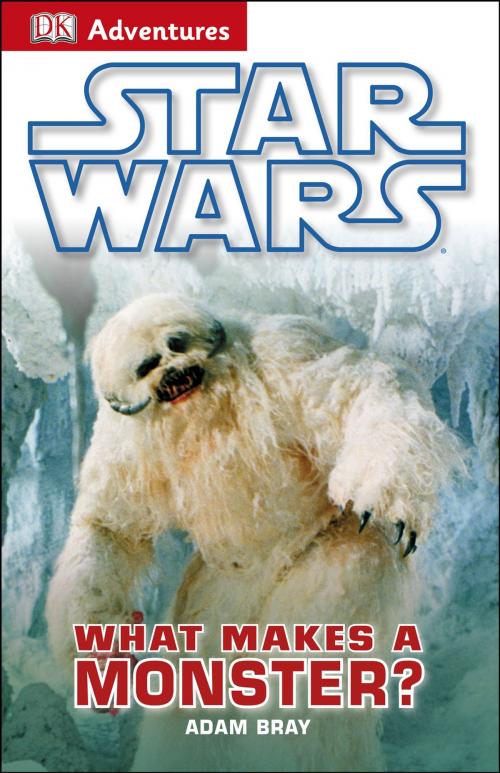 Cover of the book DK Adventures: Star Wars: What Makes A Monster? by Adam Bray, DK Publishing