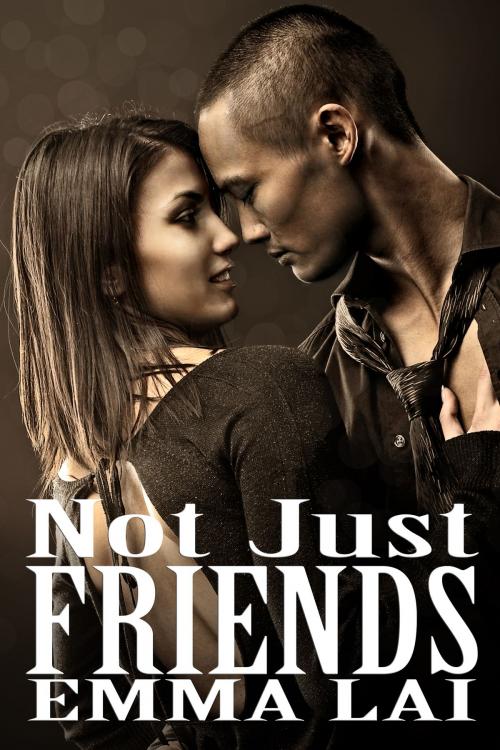 Cover of the book Not Just Friends by Emma Lai, Twenty or Less Press