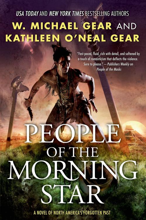 Cover of the book People of the Morning Star by W. Michael Gear, Kathleen O'Neal Gear, Tom Doherty Associates