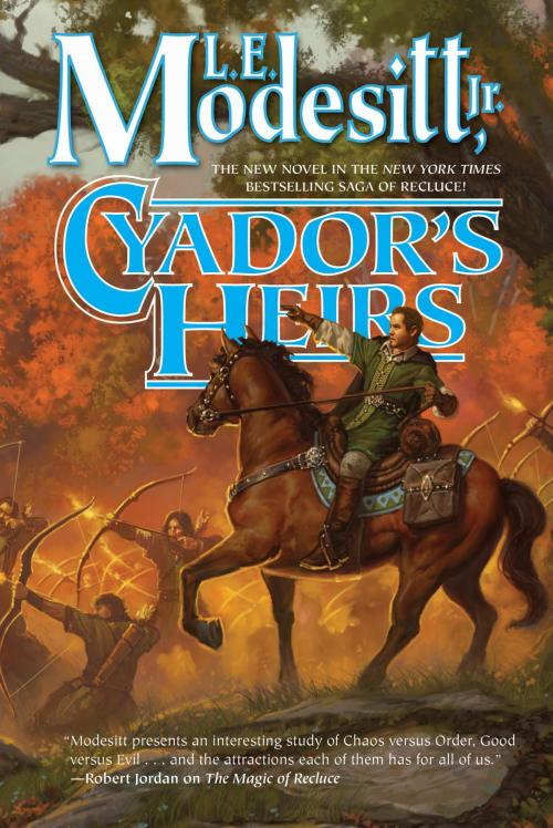 Cover of the book Cyador's Heirs by L. E. Modesitt Jr., Tom Doherty Associates