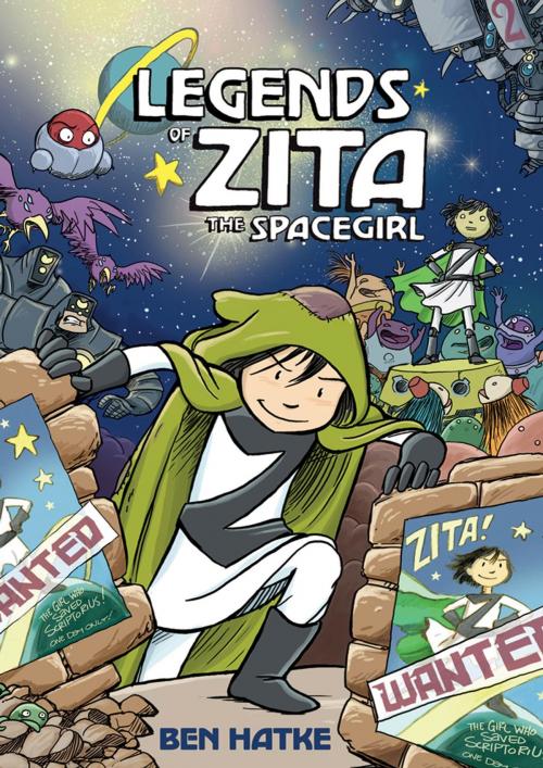 Cover of the book Legends of Zita the Spacegirl by Ben Hatke, First Second