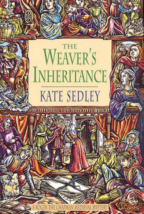 Cover of the book The Weaver's Inheritance by Kate Sedley, St. Martin's Press