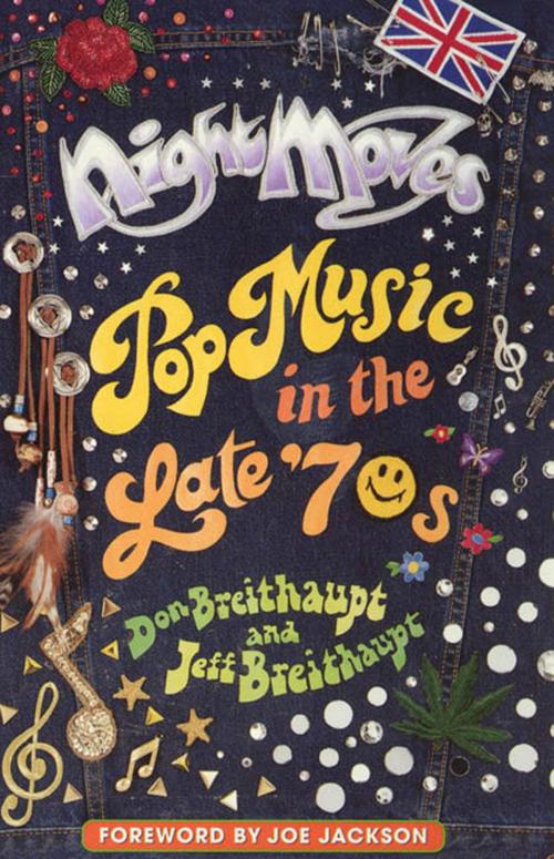 Cover of the book Night Moves: Pop Music in the Late '70s by Don Breithaupt, Jeff Breithaupt, St. Martin's Press
