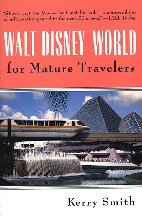Cover of the book Walt Disney World for Mature Travelers by Kerry Smith, St. Martin's Press