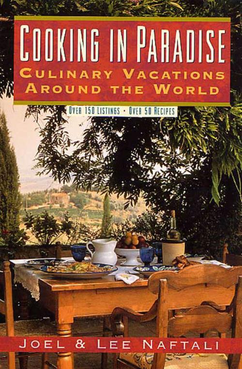 Cover of the book Cooking In Paradise by Joel Naftali, Lee Naftali, St. Martin's Press
