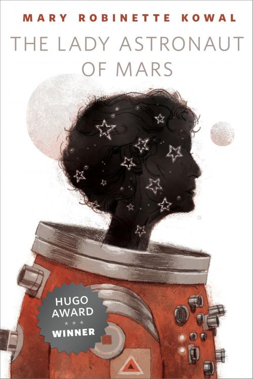 Cover of the book The Lady Astronaut of Mars by Mary Robinette Kowal, Tom Doherty Associates