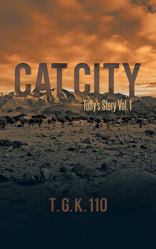Cover of the book Cat City by T. G. K. 110, AuthorHouse