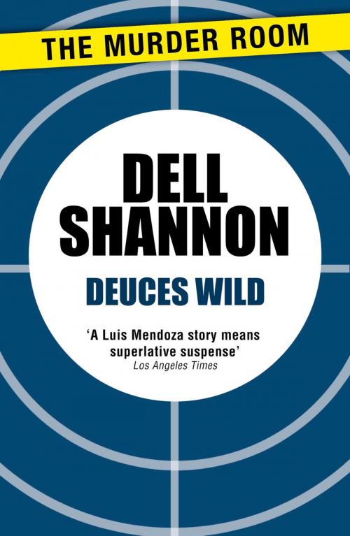Cover of the book Deuces Wild by Dell Shannon, Orion Publishing Group